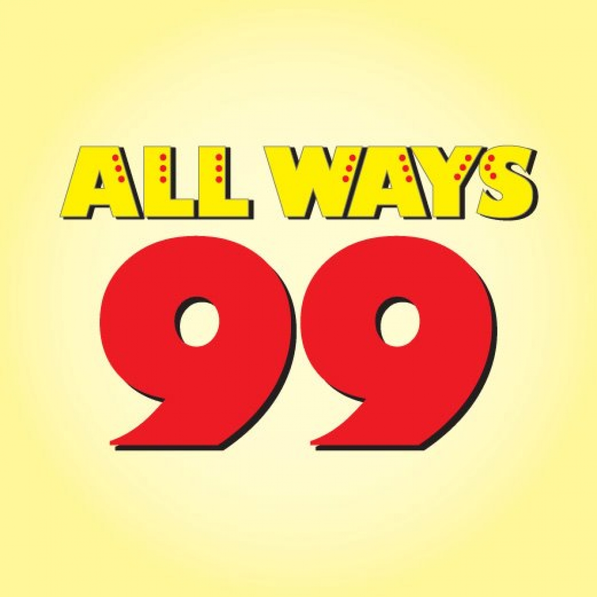 All Ways 99